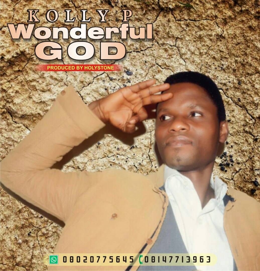 Wonderful God By Kolly P