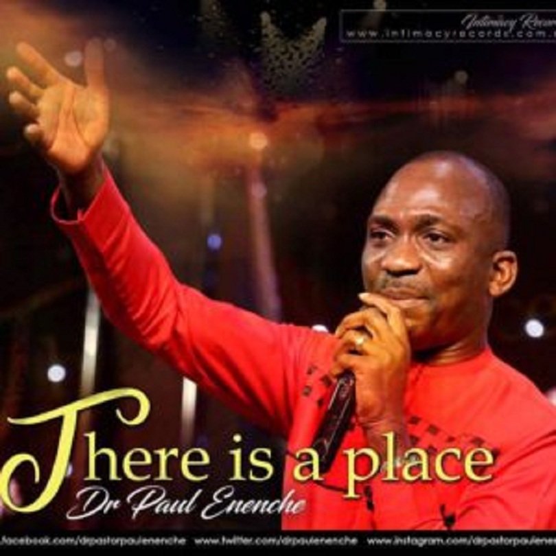 New Worship There Is A Place By Pastor Dr Paul Eneche