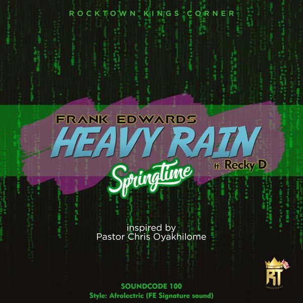 Heavy Rain By Frank Edwards Ft. Recky D