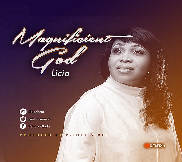 Magnificent God By Licia