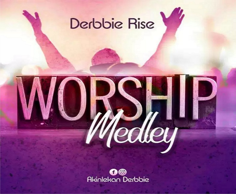 Worship Medley By Derbie Rise