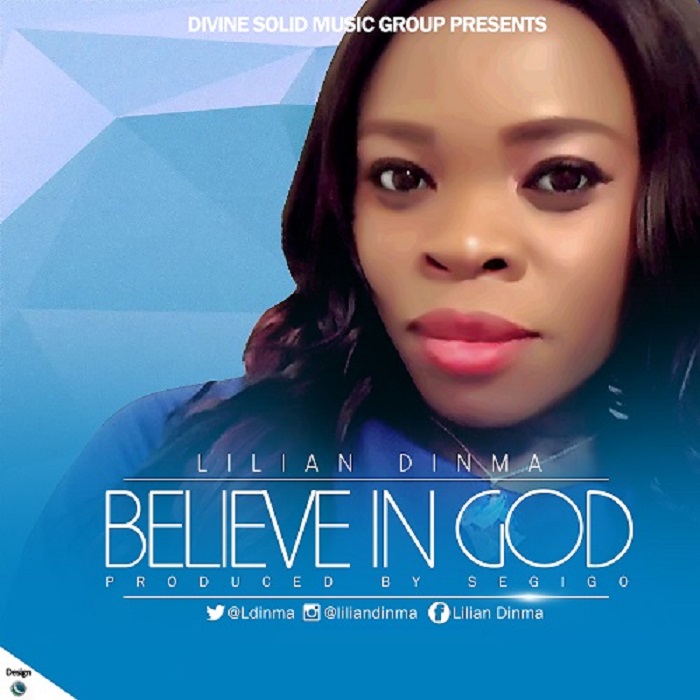 Believe in God - Lilian Dinma