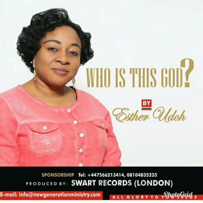 Esther Udoh - Who Is This God