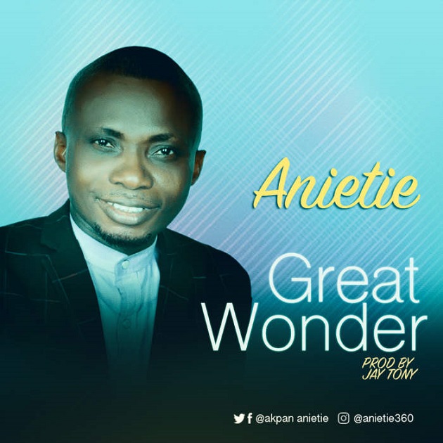 Great Wonder By Anietie