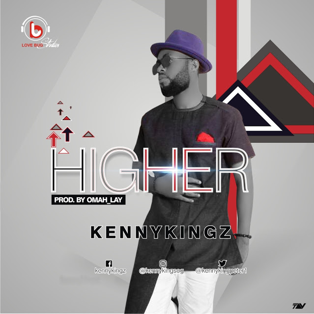 Higher By Kennykingz
