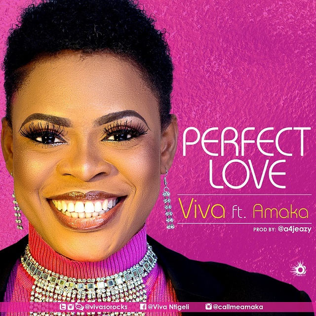 Perfect Love By Viva ft. Amaka