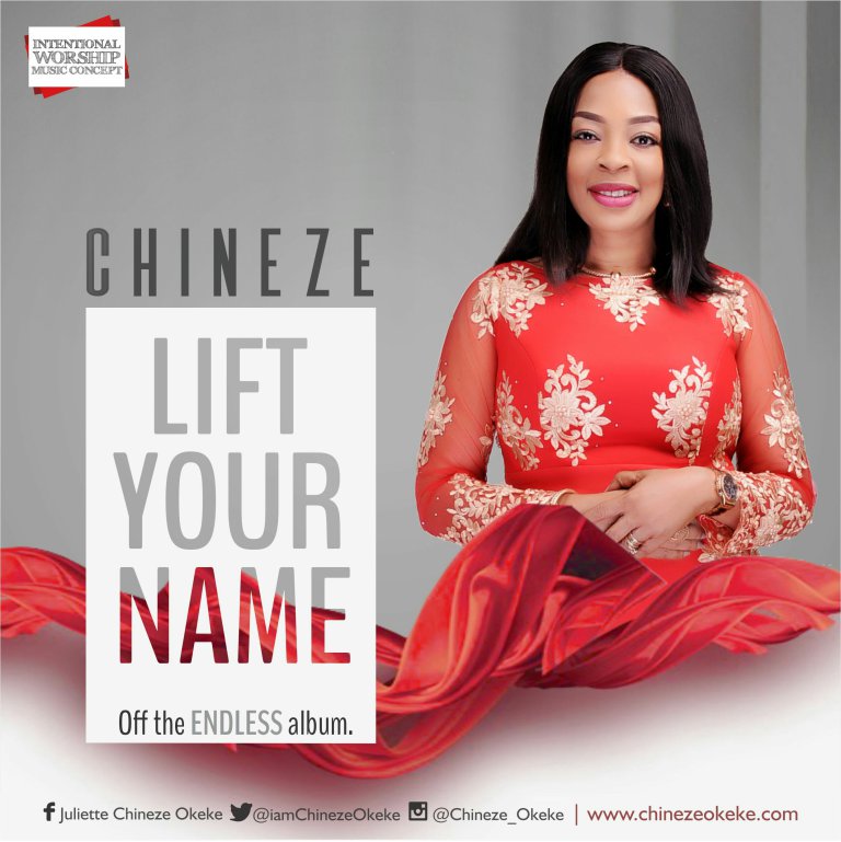 Chineze – Lift Your Name