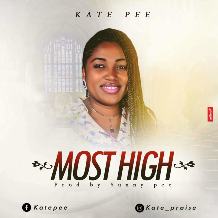 Kate Pee – Most High