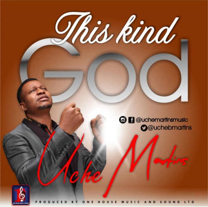 This Kind God – Uche Martins