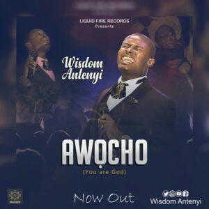 Wisdom Antenyi – Awocho