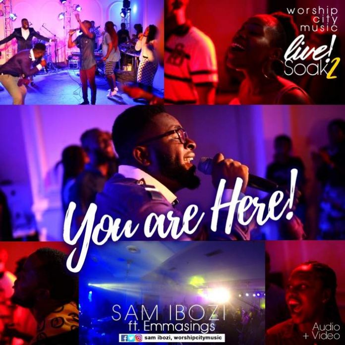 You are Here – Sam Ibozi feat Emmasings