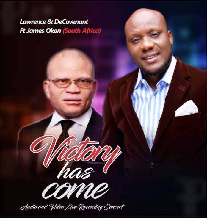 Victory Has Come by Lawrence and DeCovenant Ft. James Okon