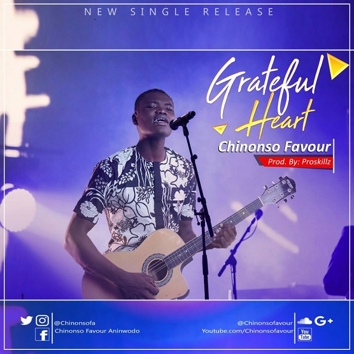 Grateful Heart by Chinonso Favour