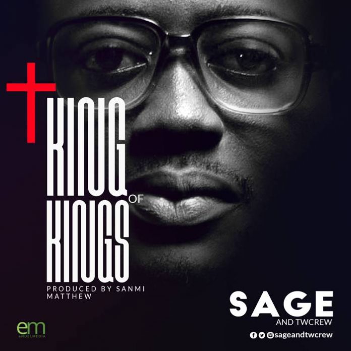 King of kings – Sage and TWcrew
