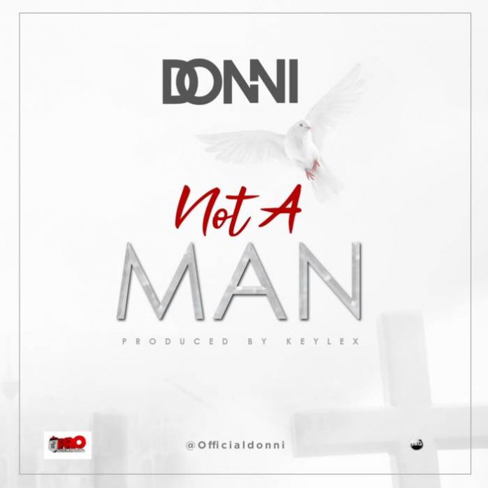 Not A Man by Donni