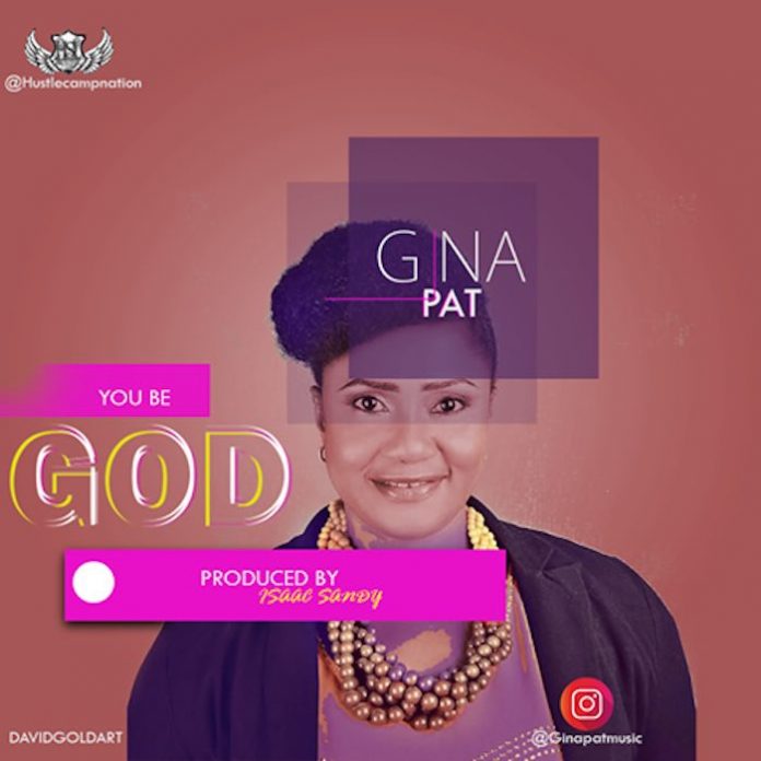You Be God by Gina Pat