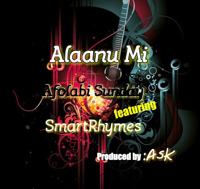 ALAANU MI by Afolabi Sunday