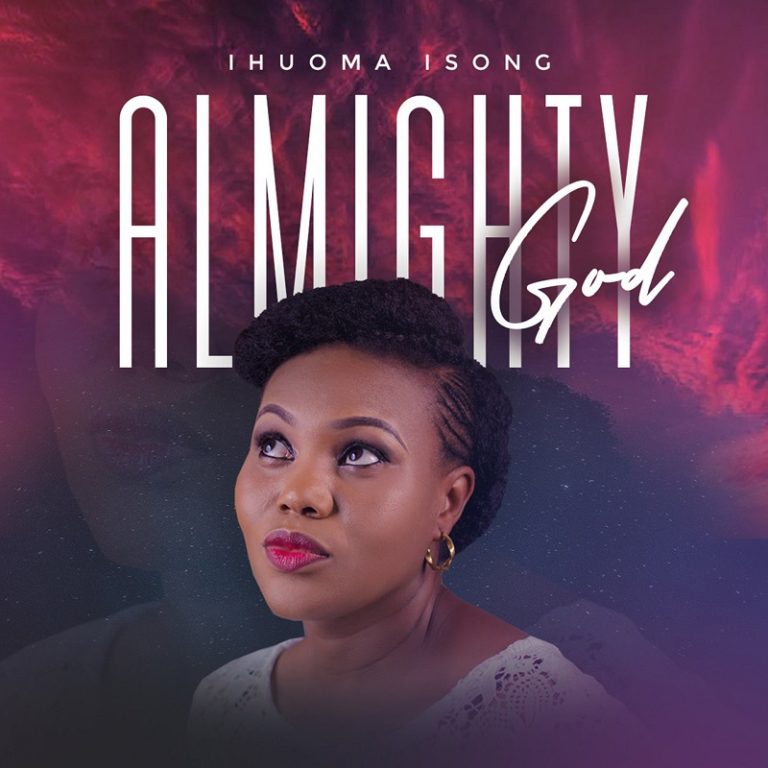 Almighty God by Ihuoma Isong
