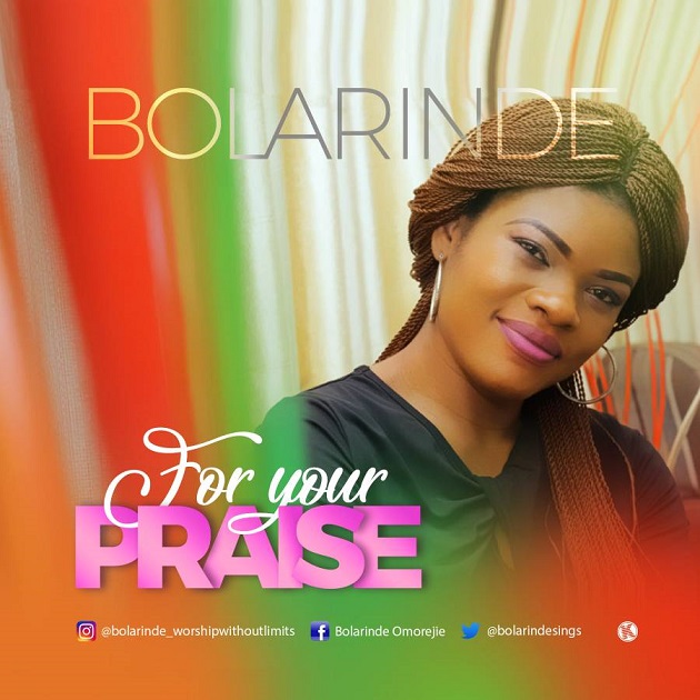For Your Praise By Bolarinde