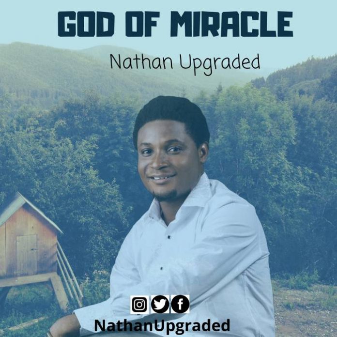God Of Miracle by Nathan Upgraded