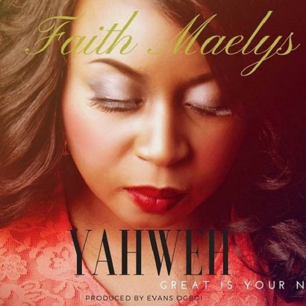 Yaweh by Faith Maelys
