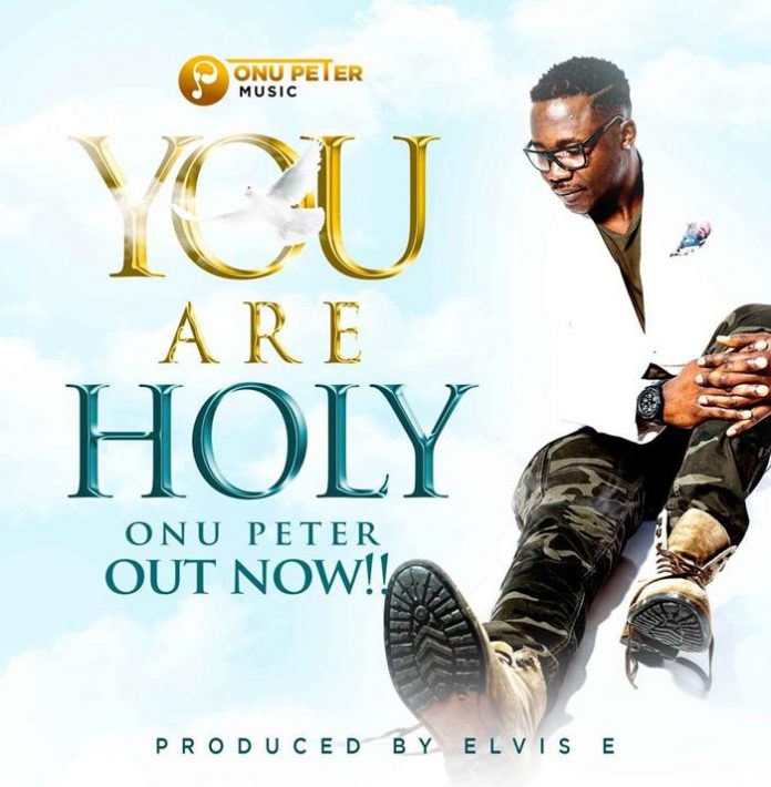 You Are Holy by Onu Peter
