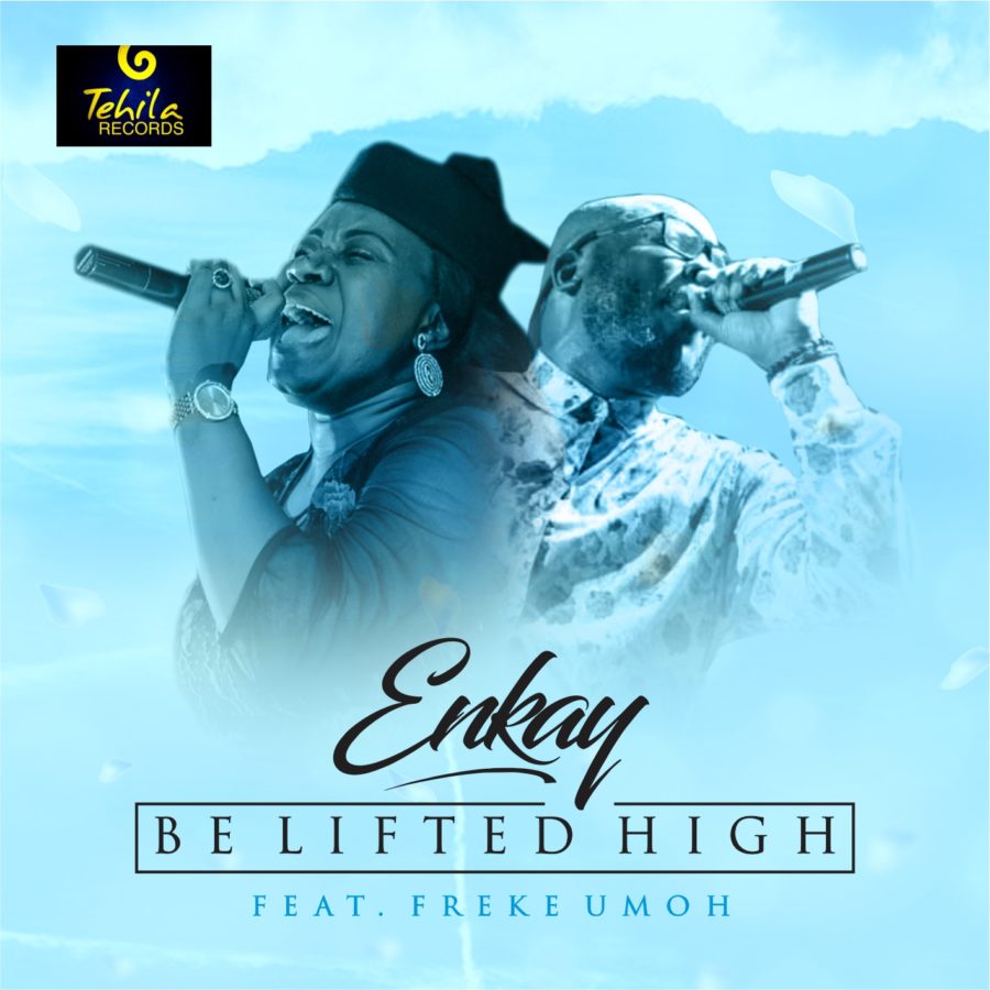 Be Lifted High By Enkay