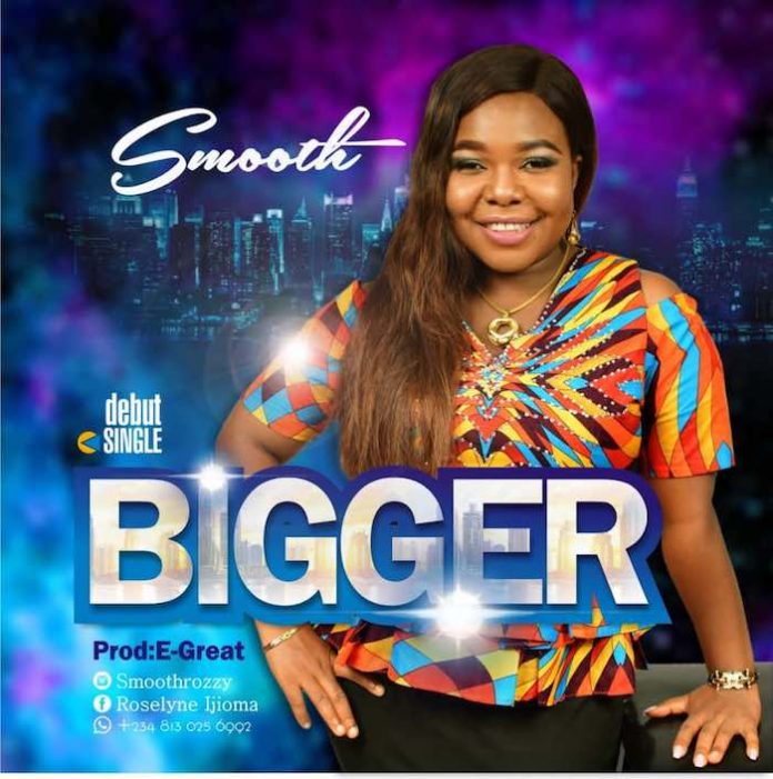 Bigger By Smooth