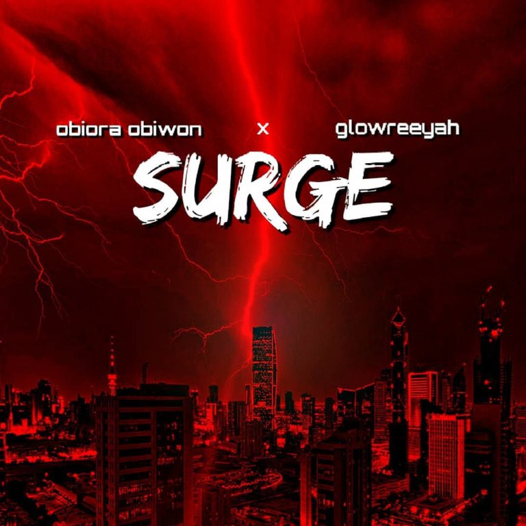 Surrge By Obiora Obiwon Feat Glowreeyah
