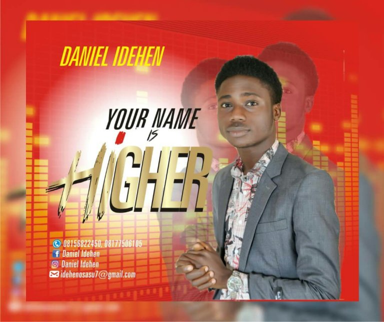 Your Name Is Higher By Daniel Idehen