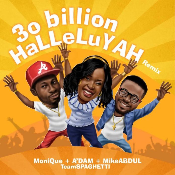 30 Billion Halleluyah Remix By Mike Abdul