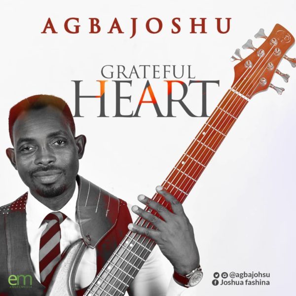 Grateful Heart By Agbajoshu