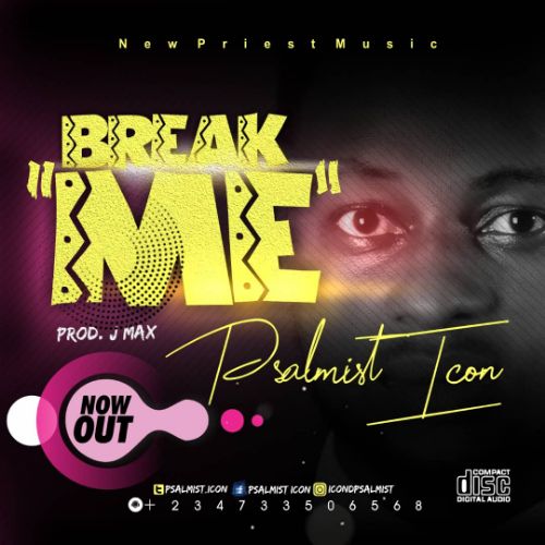 Break Me By Psalmist Icon