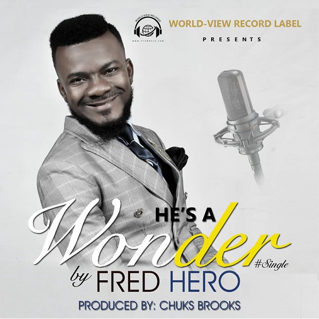 HE'S A WONDER By Fred Hero