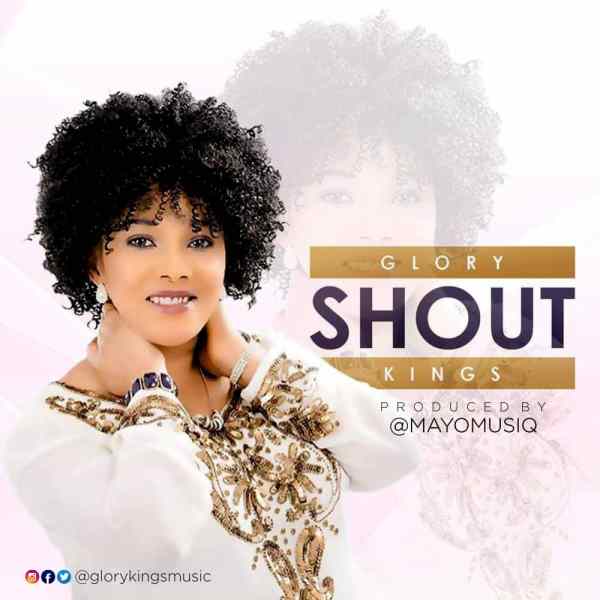 Shout By Glory Kings