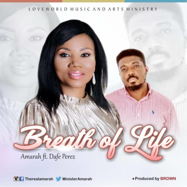 Breath Of Life By Amarah Ft. Dafe Perez