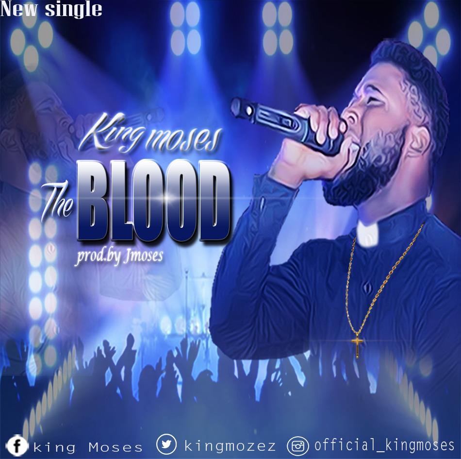 King Moses – The Blood