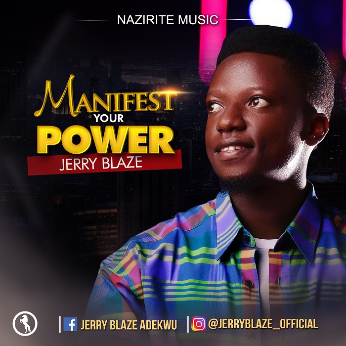Manifest Your Power By Jerry Blaze Adekwu
