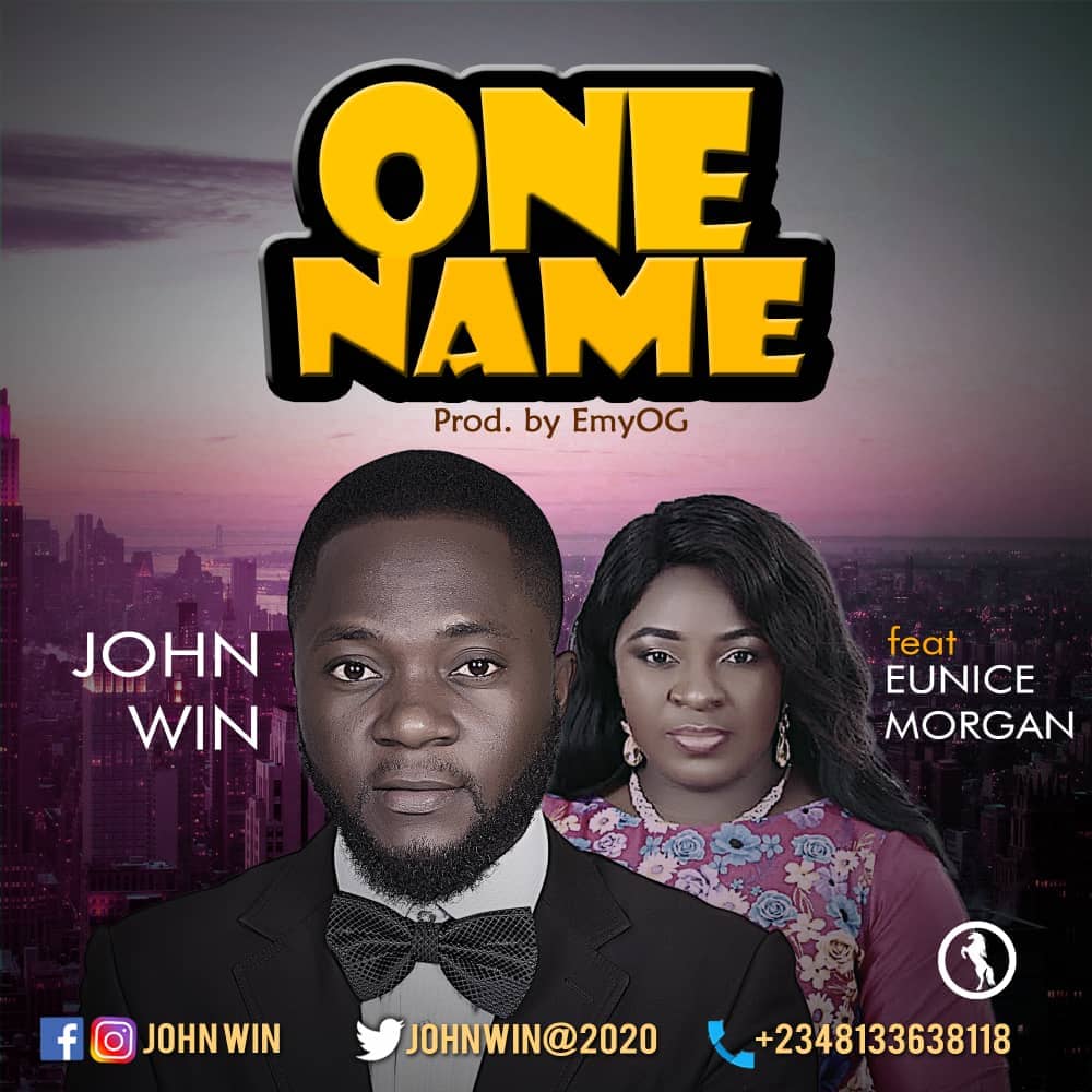 One Name by John Win ft. Eunice Morgan