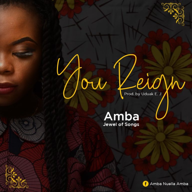You Reign By Amba