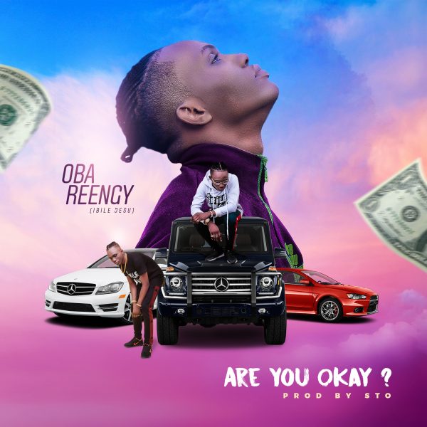 Are You Ok By Oba Reengy