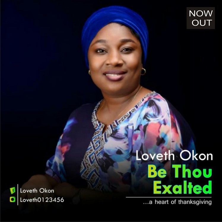 Be Thou Exalted By Loveth Okon
