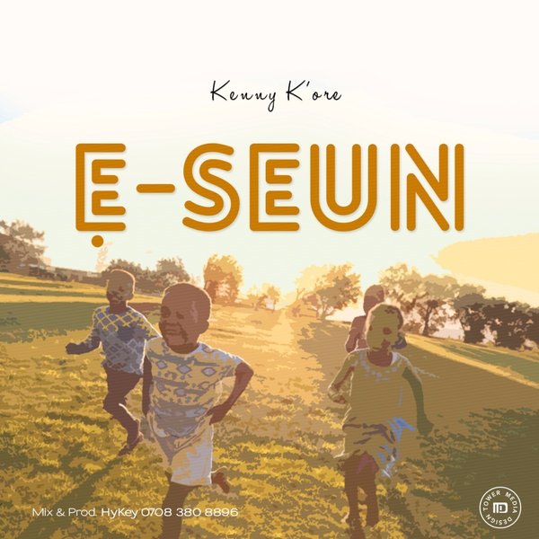 Ę Seun By Kenny K'ore