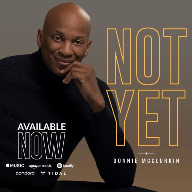 Not Yet By Donnie McClurkin