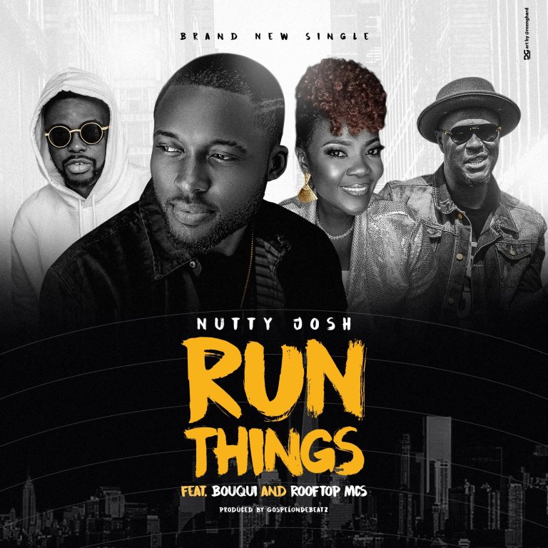 Nutty Josh – Run Things Ft. Bouqui + Rooftop MCs