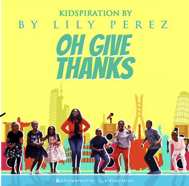LILY PEREZ – Oh Give Thanks