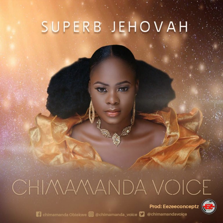 Superb Jehovah By Chimamanda