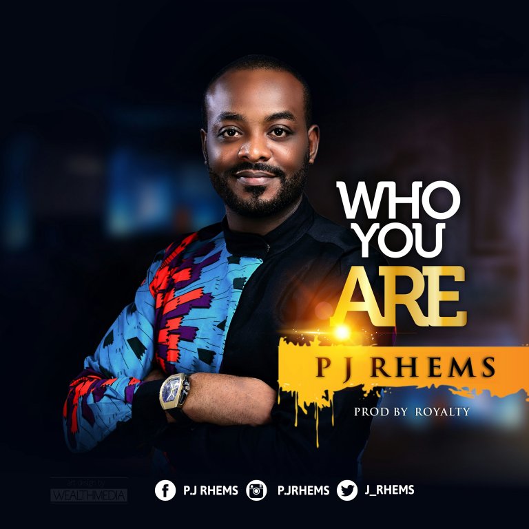Who You Are By P J Rhems