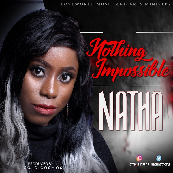 NOTHING IMPOSSIBLE By NATHA