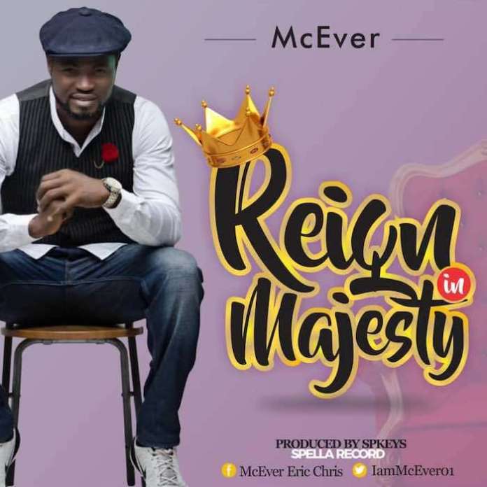 McEver – Reign In Majesty